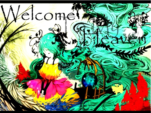 Welcome to My Heaven