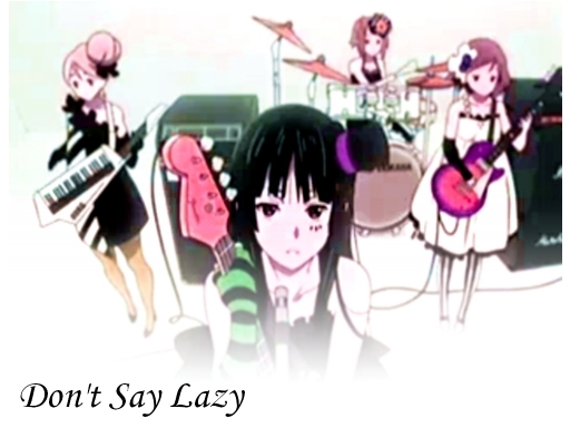 Don't Say Lazy