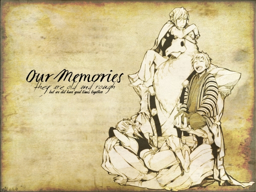Our(old & rough)Memories
