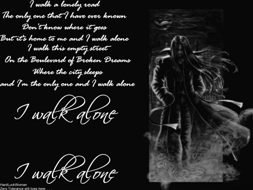 I Walk Alone