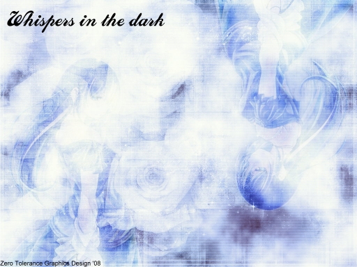 Whispers in the dark
