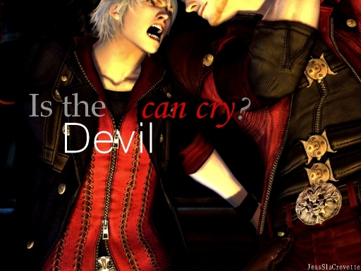 Is the Devil can Cry?