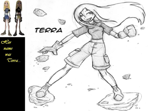 Her name was Terra...