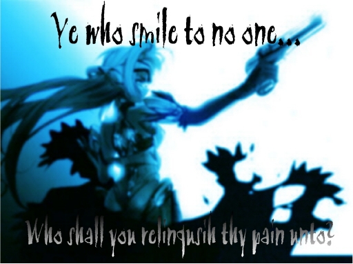 Ye Who Smile To No One