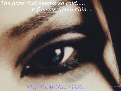 DEMONIC GAZE