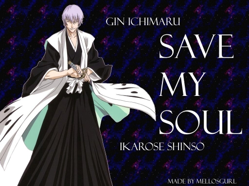 Gin Ichimaru: Save my Soul