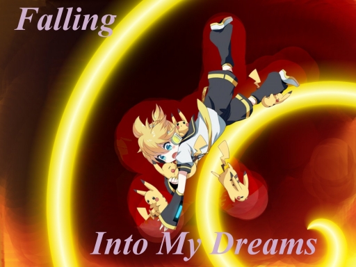 Falling into my Dreams