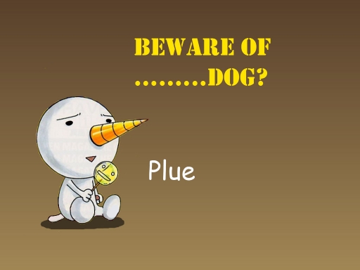 Beware of Plue