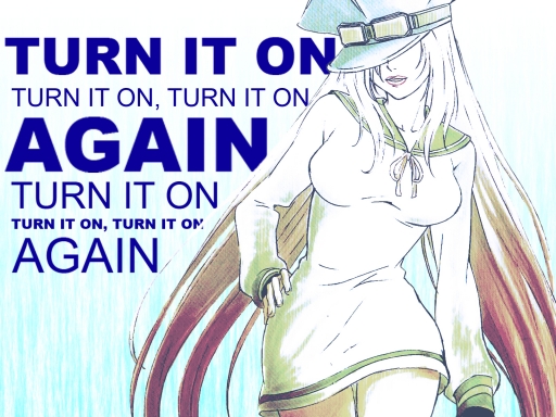 Turn It On Again