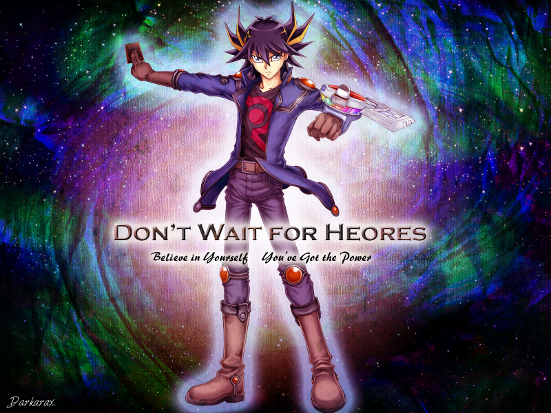 Don't Wait For Heroes