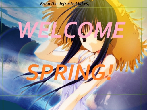 Welcome Spring!!!