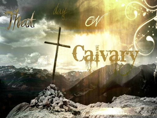 That day on Calvary