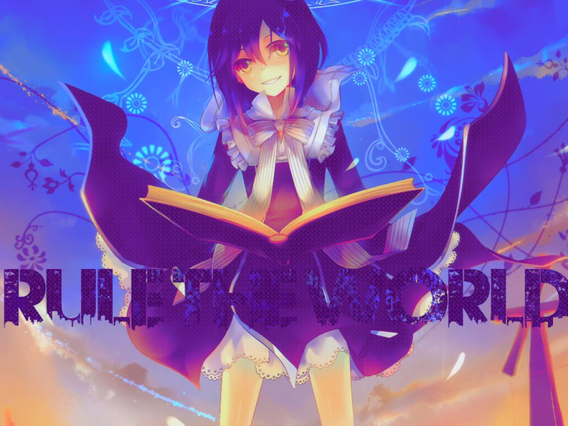 Rule the world