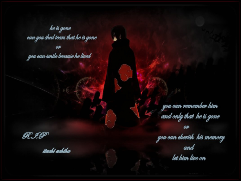 R.I.P uchiha itachi