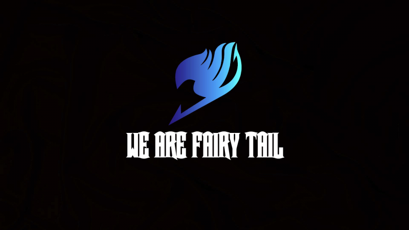 We Are Fairy Tail