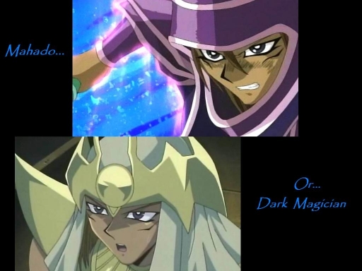 Mahado or Dark Magician?