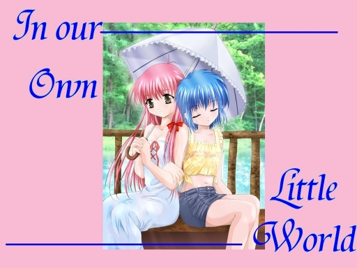 In A World Of Our Own