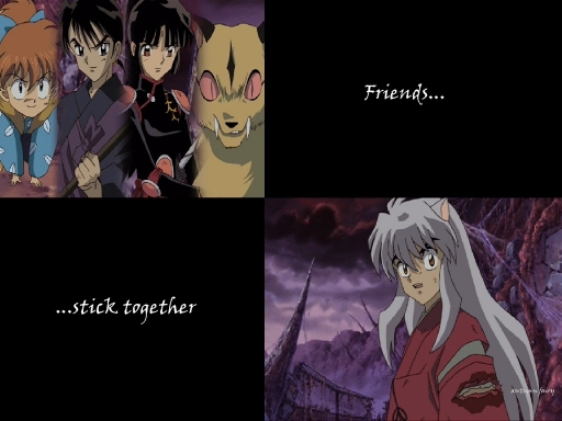 Friends Stick Together