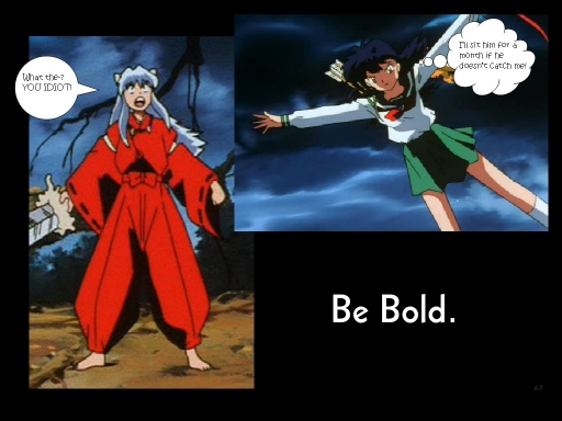 Be Bold